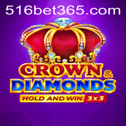 Crowndiamonds: The Intriguing World of 516BET Gaming