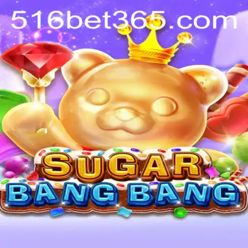 Explorando o Mundo de SUGARBANGBANG: Um Novo Conceito de Jogo com 516BET